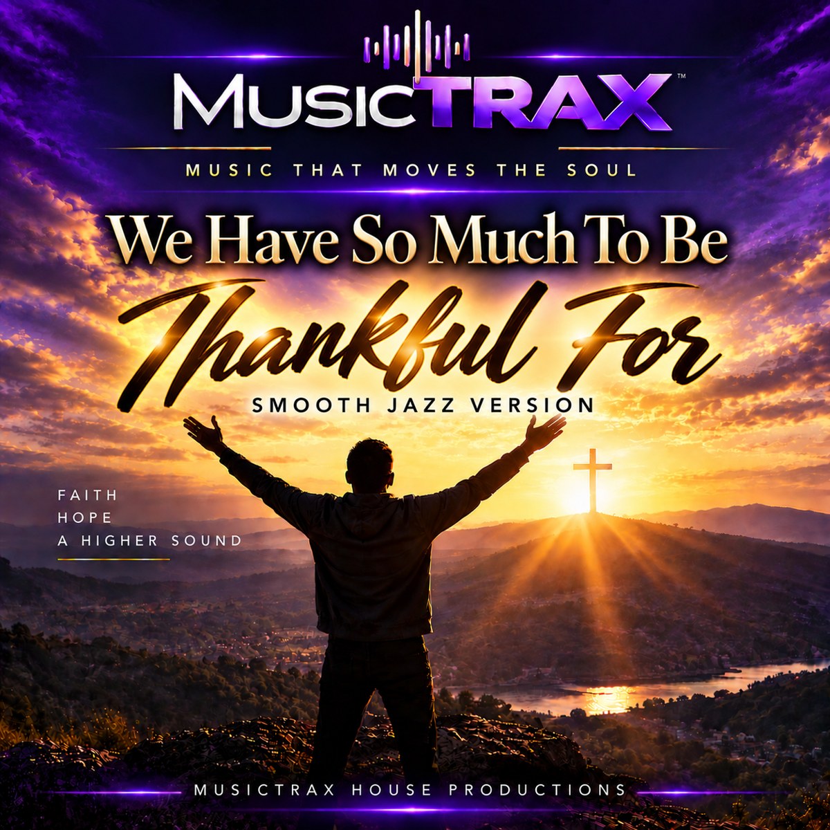 We Have So Much To Be Thankful For Smooth Jazz Version cover