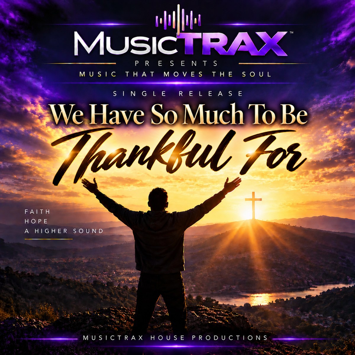 We Have So Much To Be Thankful For Single Release cover